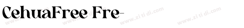 CehuaFree Fre字体转换
